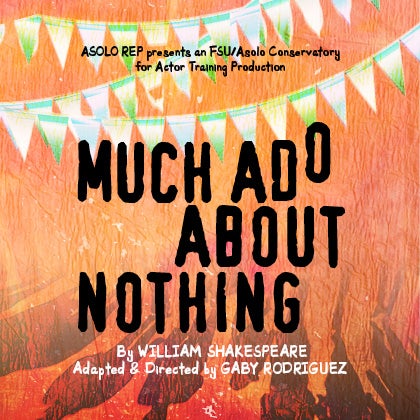 BardWired Much Ado About Nothing Asolo Repertory Theatre