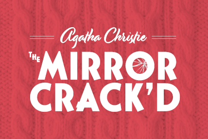 Logo for Asolo Rep's production of Agatha Christie's The Mirror Crack'd.